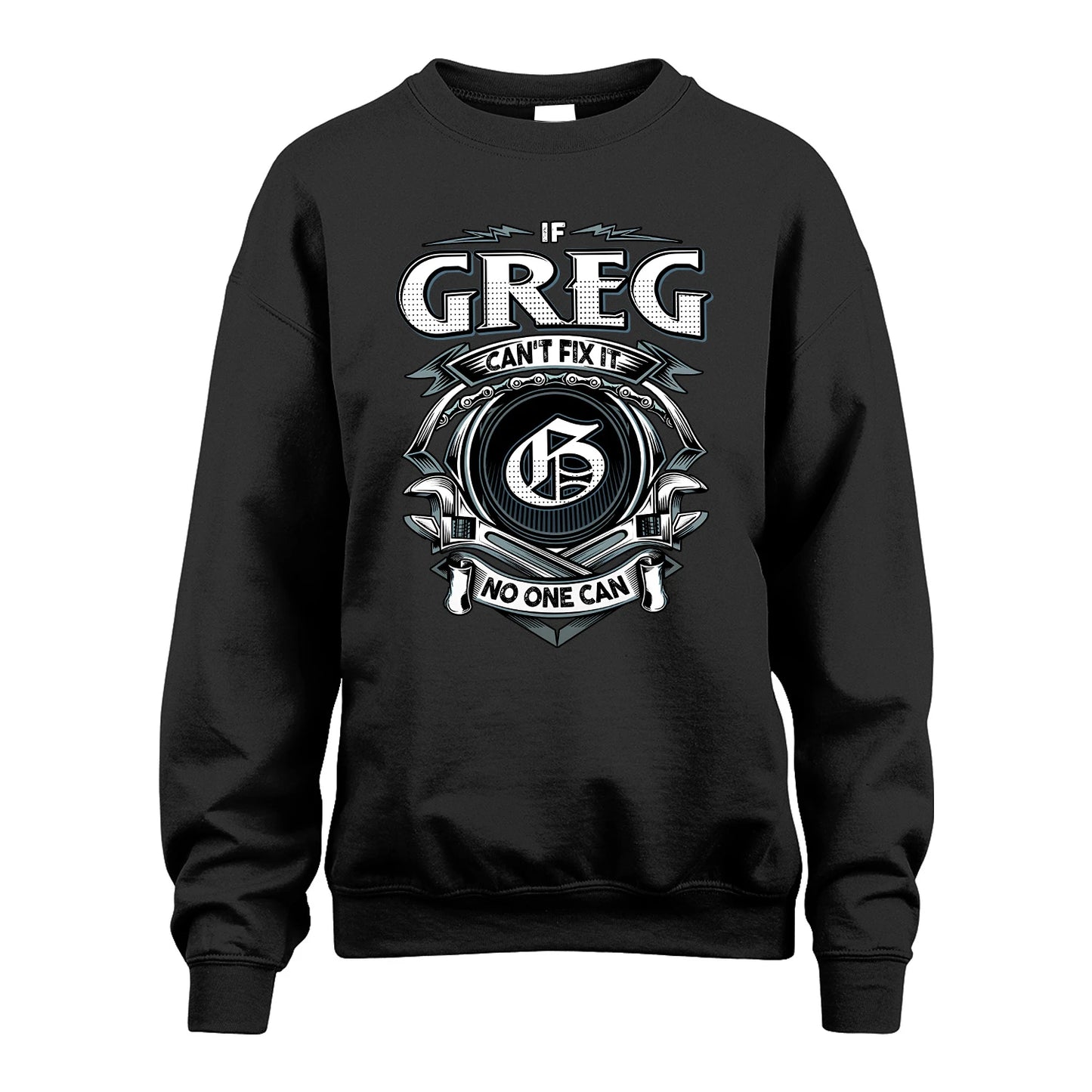 GREG 13K1-510 Personalized  "Can’t Fix It No One Can"