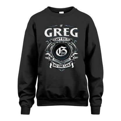 GREG 13K1-510 Personalized  "Can’t Fix It No One Can"
