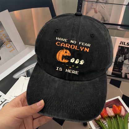 Have No Fear Your Name Is Here Halloween Washed Cap CAROLYN 13K1 C108PF