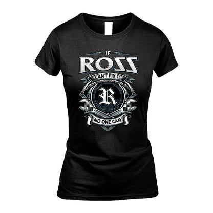 ROSS 13K1-510 Personalized  "Can’t Fix It No One Can"
