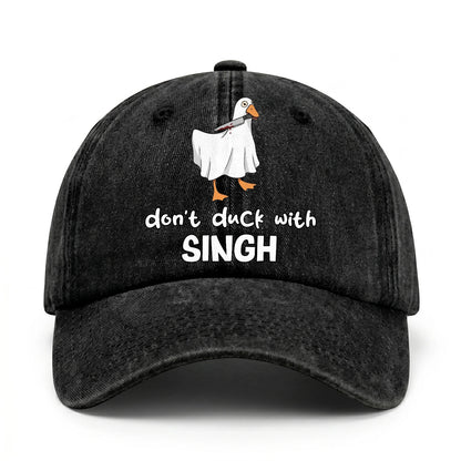 Don't Duck With Your Name Funny Washed Cap SINGH 13K1 C129PF