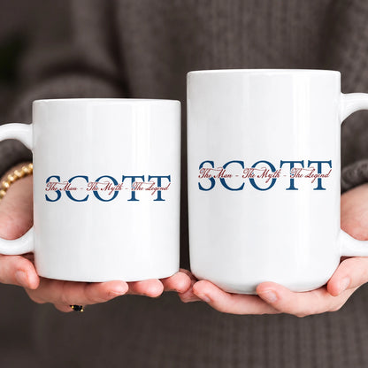 The Man The Myth The Legend With Your Name Mug SCOTT 13K1 MG21