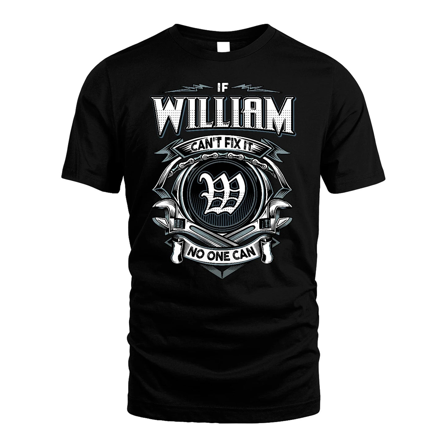 WILLIAM 13K1-510 Personalized  "Can’t Fix It No One Can"