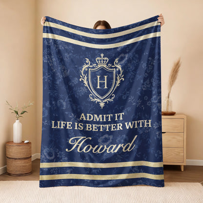 Admit It Life Is Better With Your Name Floral Blue Fleece Blanket HOWARD 13K1 BK36