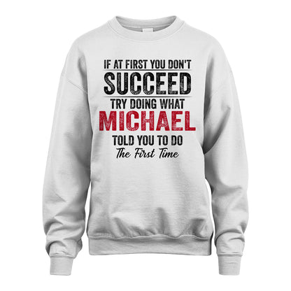 MICHAEL 13K1-357 If At First You Don't Succeed...