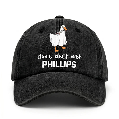 Don't Duck With Your Name Funny Washed Cap PHILLIPS 13K1 C129PF