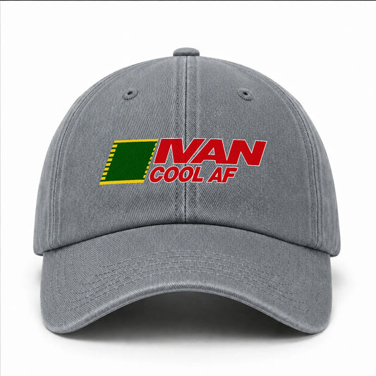 Your Name Cool Af Funny Washed Cap IVAN 13K1 C85PF