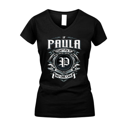 PAULA 13K1-510 Personalized  "Can’t Fix It No One Can"