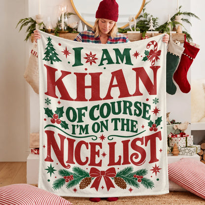 I'm Name Of Course I'm On The Nice List Cream Christmas Fleece Blanket KHAN 13K1 BK59
