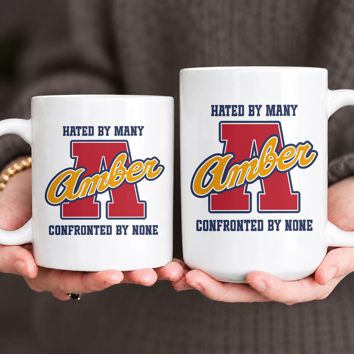 Hated By Many Confronted By None Cool Mug AMBER 13K1 MG16