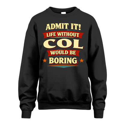 COL 13K9-503 Admit It Life Without...