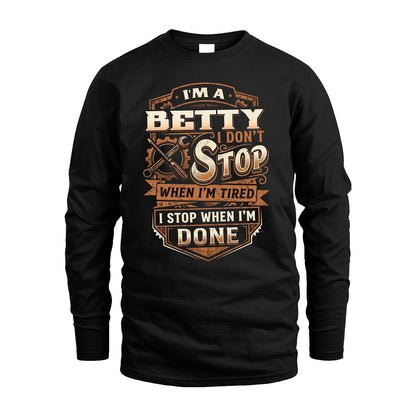 BETTY 13K1-531 I Don't Stop When I'm Tired I Stop When I'm Done