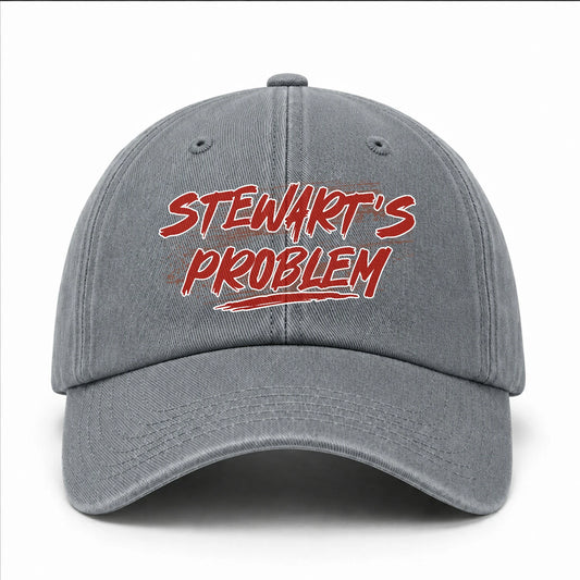 Someone's Problem Funny Washed Cap STEWART 13K1 C80PF