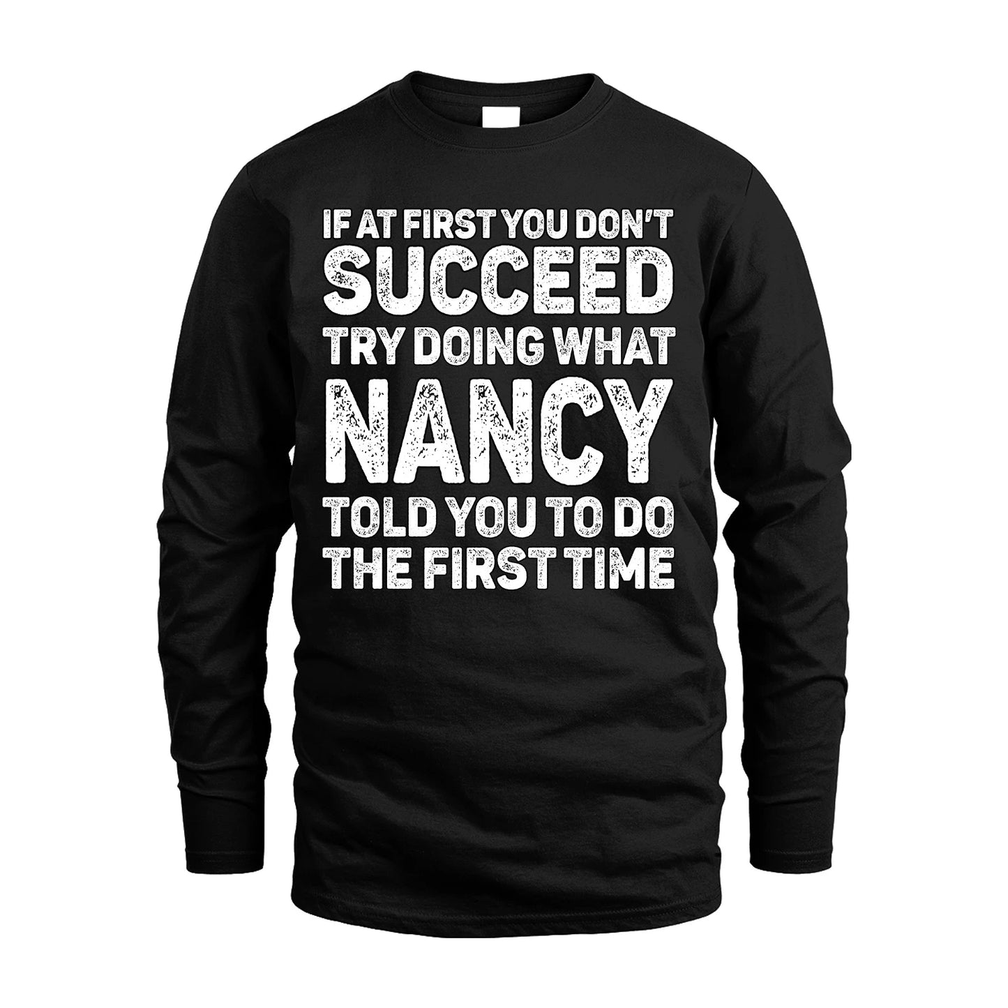 NANCY 13K1-117   Personalized Funny Quote Apparel If At First You Dont Succeed