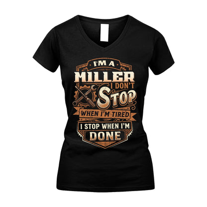 MILLER 13K1-531 I Don't Stop When I'm Tired I Stop When I'm Done