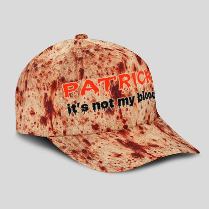 It's Not My Blood Halloween Cap PATRICK 13K1 C70PF