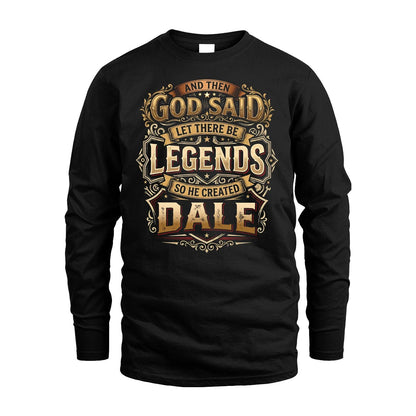 DALE 13K1-540 And Then God Said Let There Be Legends...