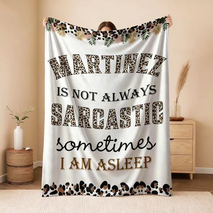 Your Name Sarcastic Leopard Print Fleece Blanket MARTINEZ 13K1 BK61