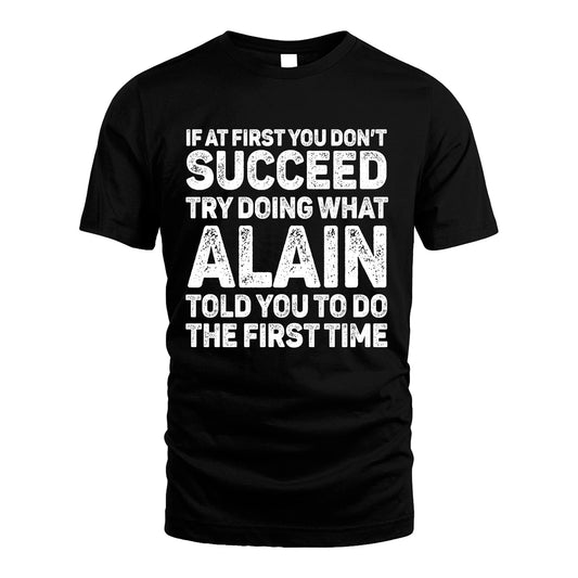 ALAIN 13K3-117Personalized Funny Quote Apparel If At First You Dont Succeed