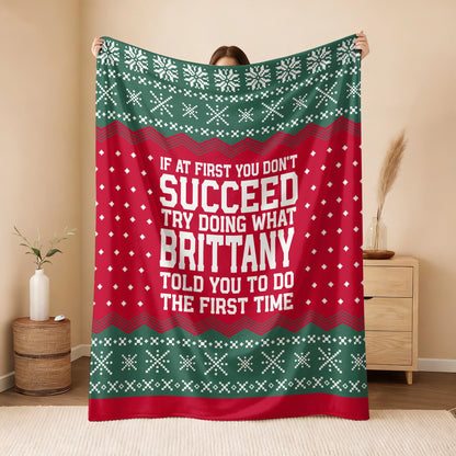 If At First You Don’t Succeed Red Green Christmas Fleece Blanket BRITTANY 13K1 BK28