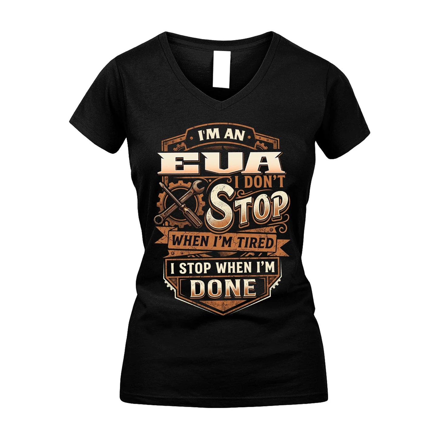 EVA 13K1-531 I Don't Stop When I'm Tired I Stop When I'm Done