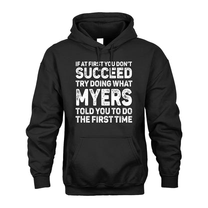MYERS 13K2-117Personalized Funny Quote Apparel If At First You Dont Succeed