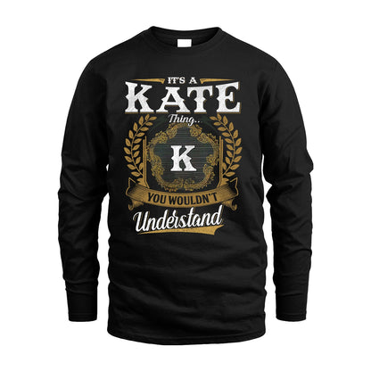 KATE 13K1-1–Personalized Name Quote Apparel “It’s an NAME Thing You Wouldn’t Understand”