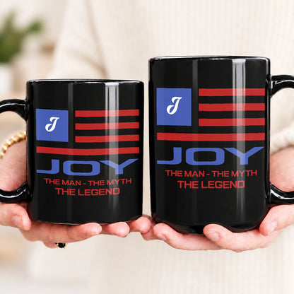 The Man The Myth The Legend American Flag Mug JOY 13K1 MG18