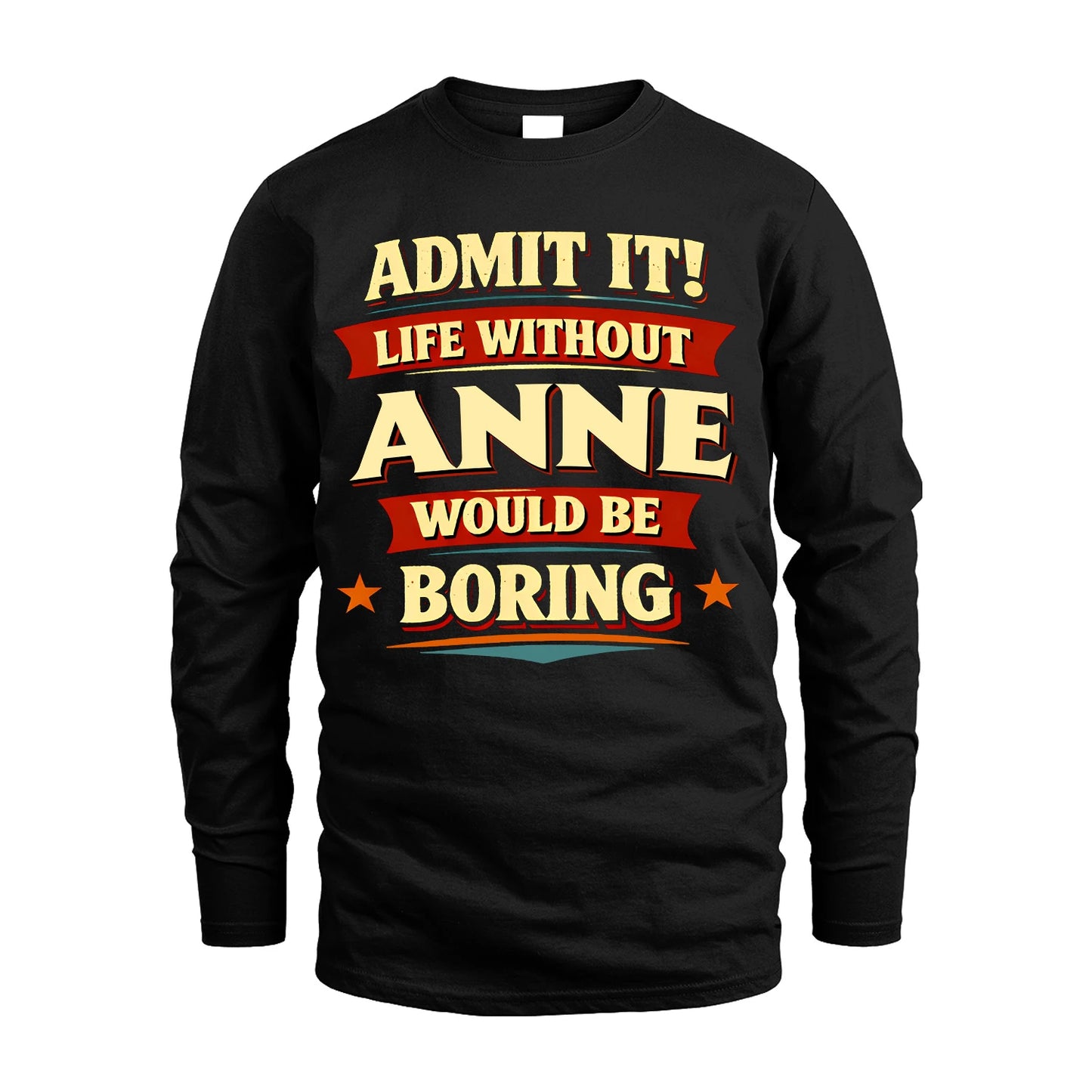 ANNE 13K1-503 Admit It Life Without...