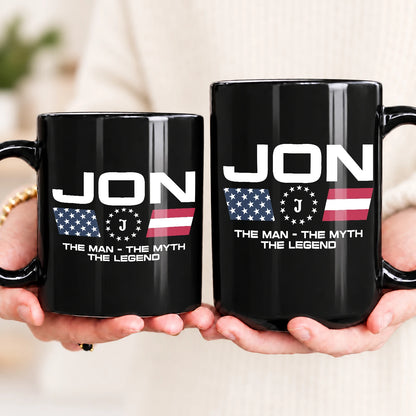 The Man The Myth The Legend Us Flag Mug JON 13K1 MG23