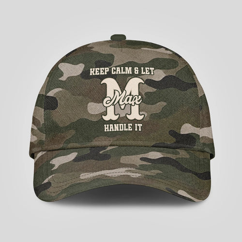 Keep Calm & Let Your Name Handle It Camo Cap MAX 13K1 C174PF