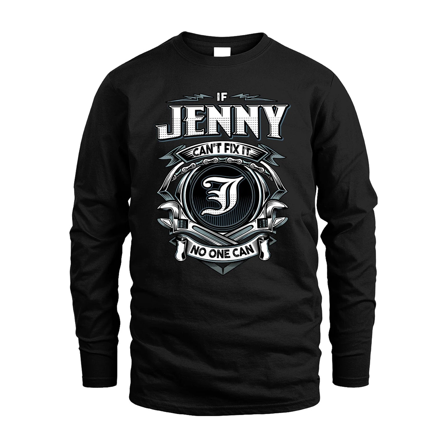 JENNY 13K1-510 Personalized  "Can’t Fix It No One Can"
