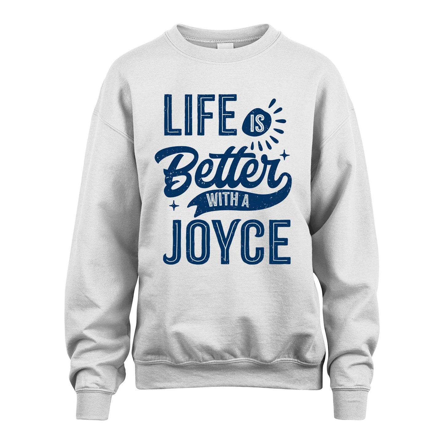 JOYCE 13K1-116 Personalized Name Quote T-Shirt Life Is Better With Unisex Gift