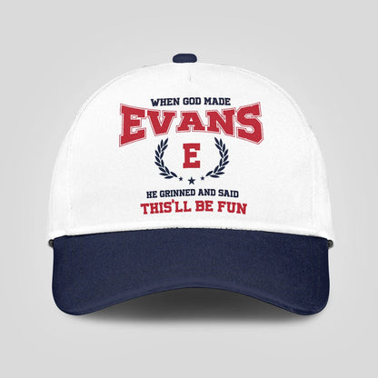When God Made Your Name He Grinned And Said This'll Be Fun Blue Cap EVANS 13K1 C57PF