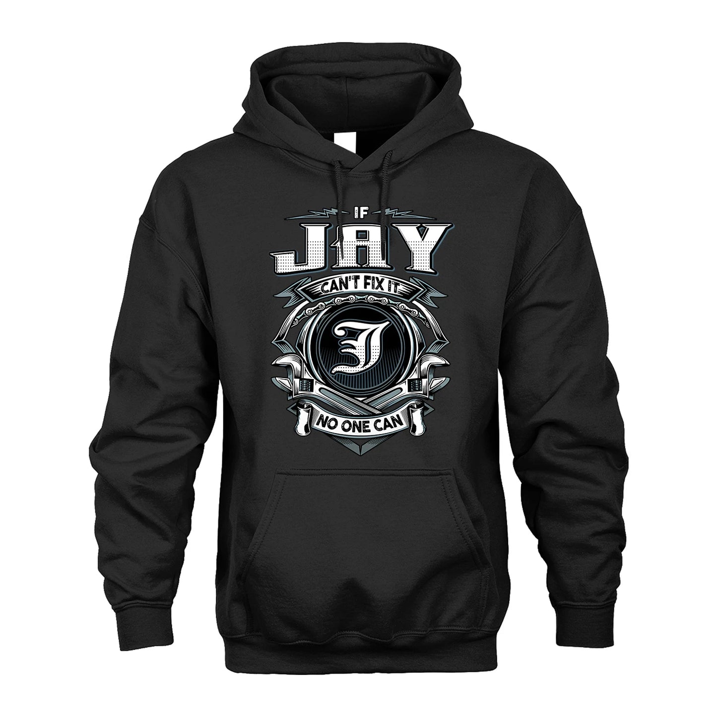 JAY 13K1-510 Personalized  "Can’t Fix It No One Can"