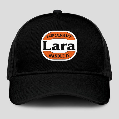 Keep Calm & Let Your Name Handle It Black Mesh Cap LARA 13K1 C199PF