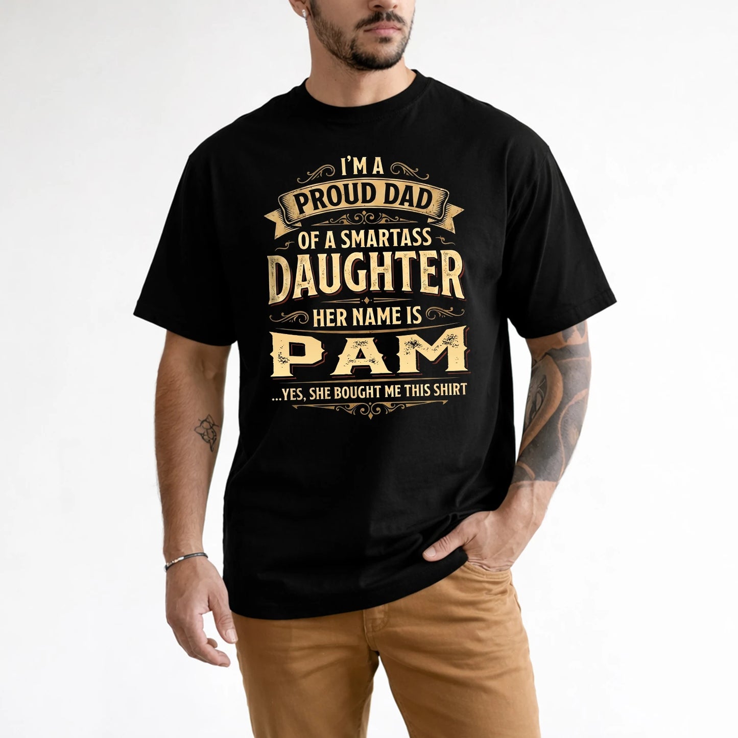 PAM 13K1-356 I'm A Proud Dad Of A Smartass Daughter Her Name Is...