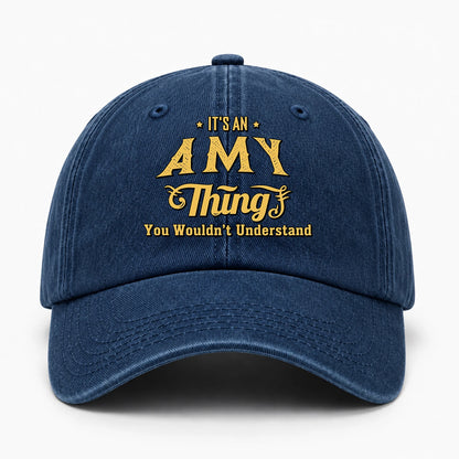 It's A Your Name Thing You Wouldn't Understand Washed Cap AMY 13K1 C216PF