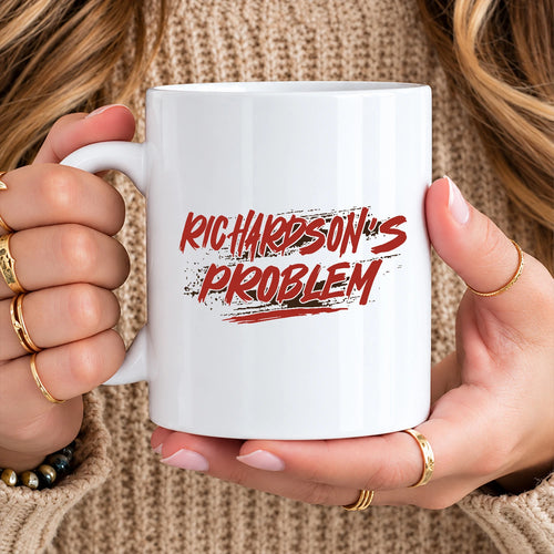 Someone's Problem Funny Mug With Your Name RICHARDSON 13K1 MG14
