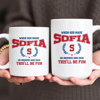 When God Made Your Name Personalized Mug SOFIA 13K1 MG08