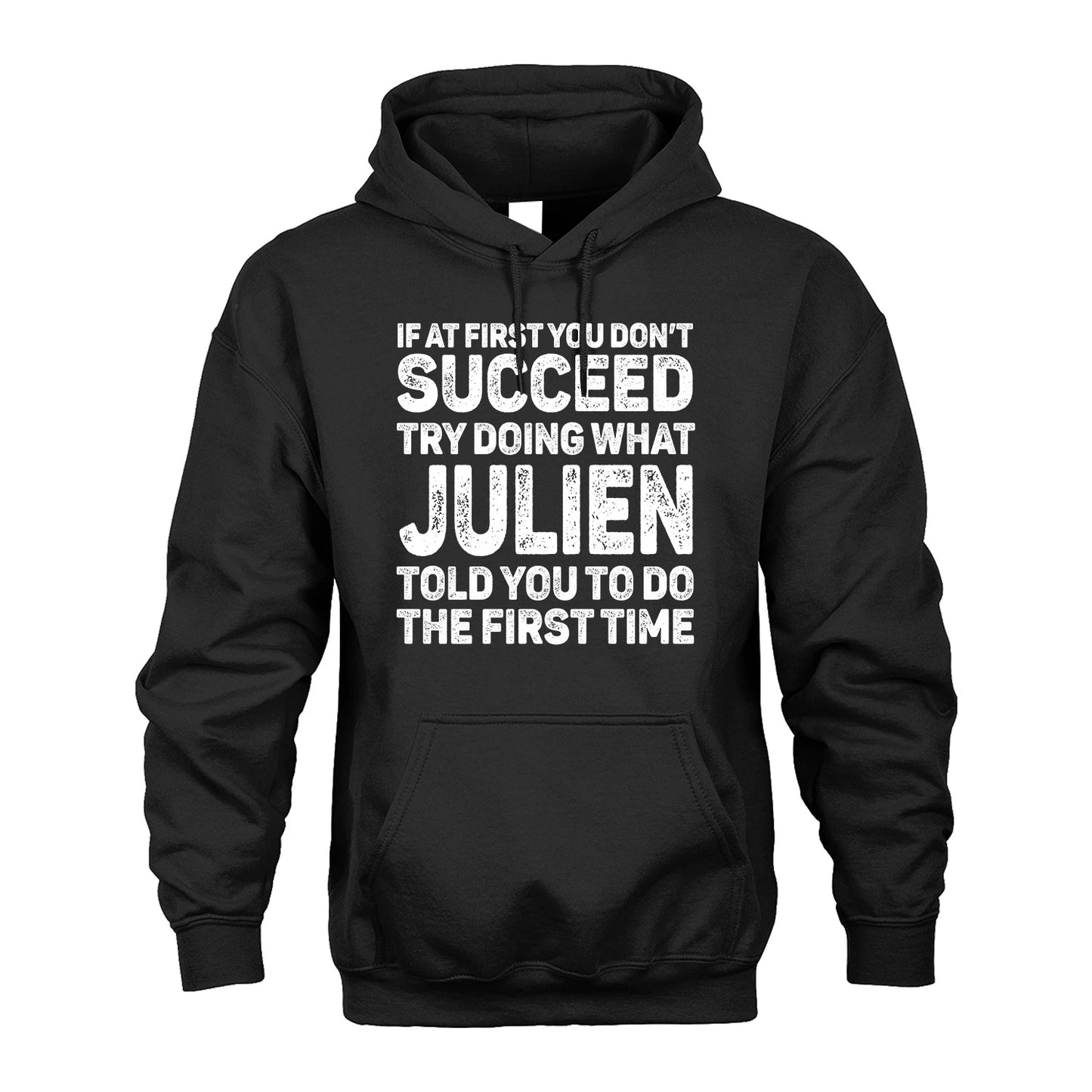 JULIEN 13K3-117Personalized Funny Quote Apparel If At First You Dont Succeed