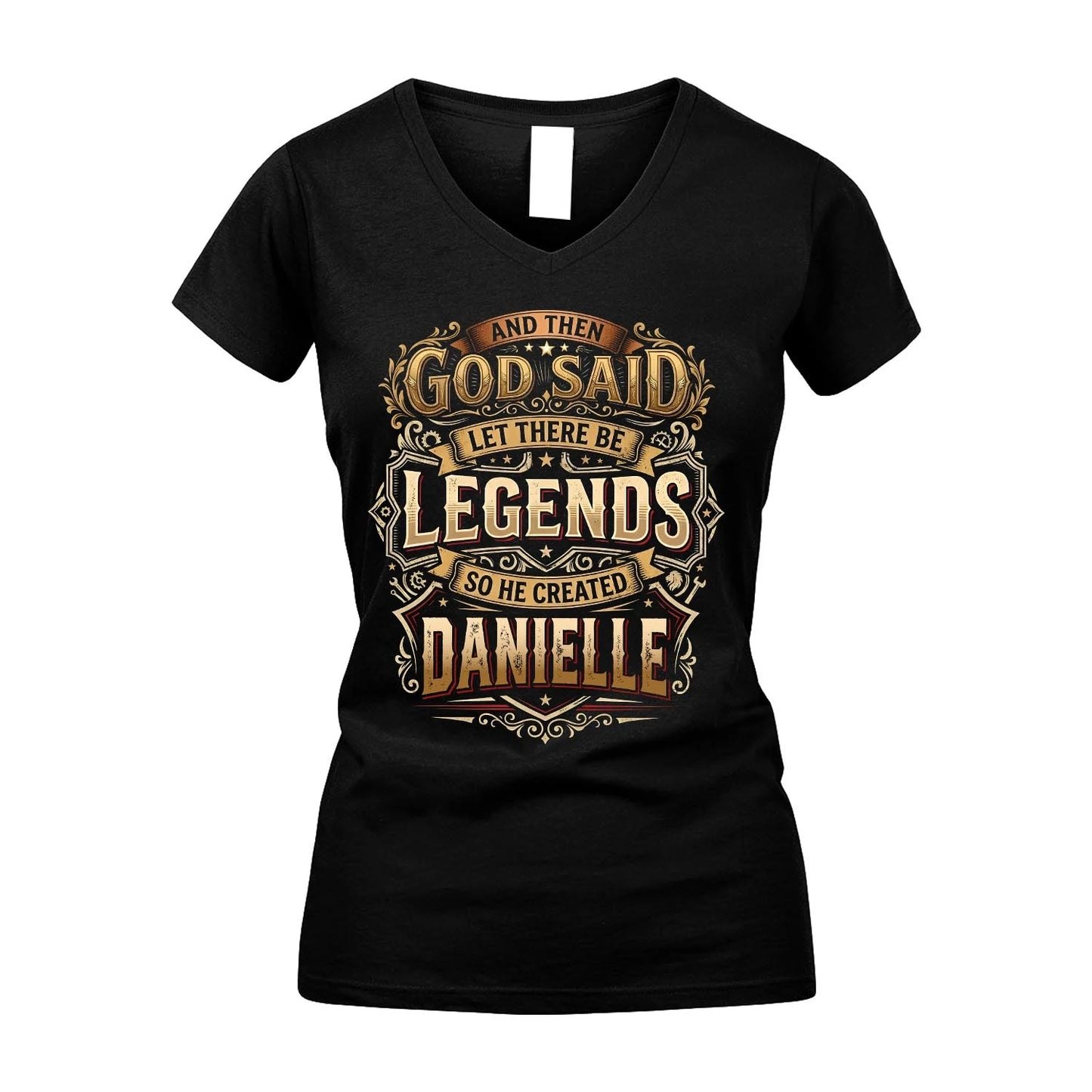 DANIELLE 13K1-540 And Then God Said Let There Be Legends...