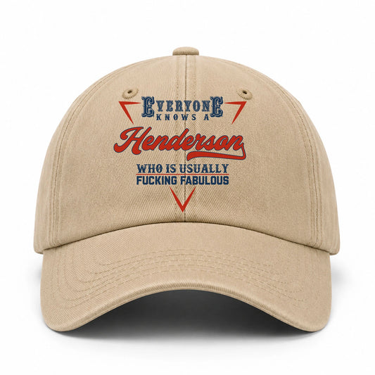 Everyone Knows A Your Name Who Is Usually Fucking Fabulous Washed Cap HENDERSON 13K1 C53PF