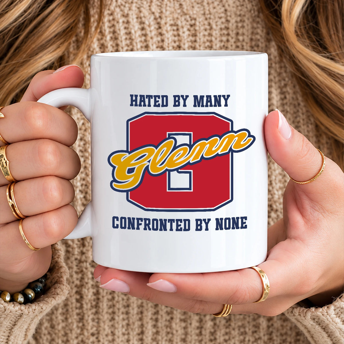 Hated By Many Confronted By None Cool Mug GLENN 13K1 MG16