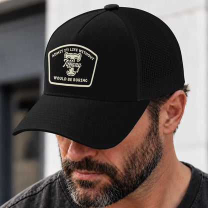 Admit It Life Without Your Name Would Be Boring Black Mesh Cap TIFFANY 13K1 C214PF