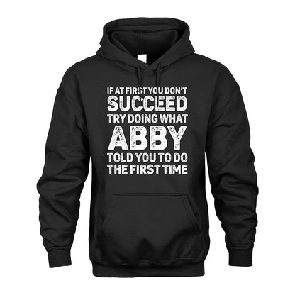 ABBY 13K2-117Personalized Funny Quote Apparel If At First You Dont Succeed
