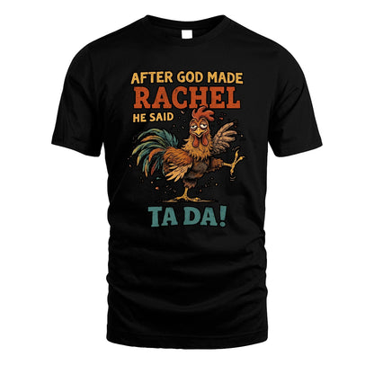 RACHEL 13K1-563 After God Made Name He Said Ta Da!