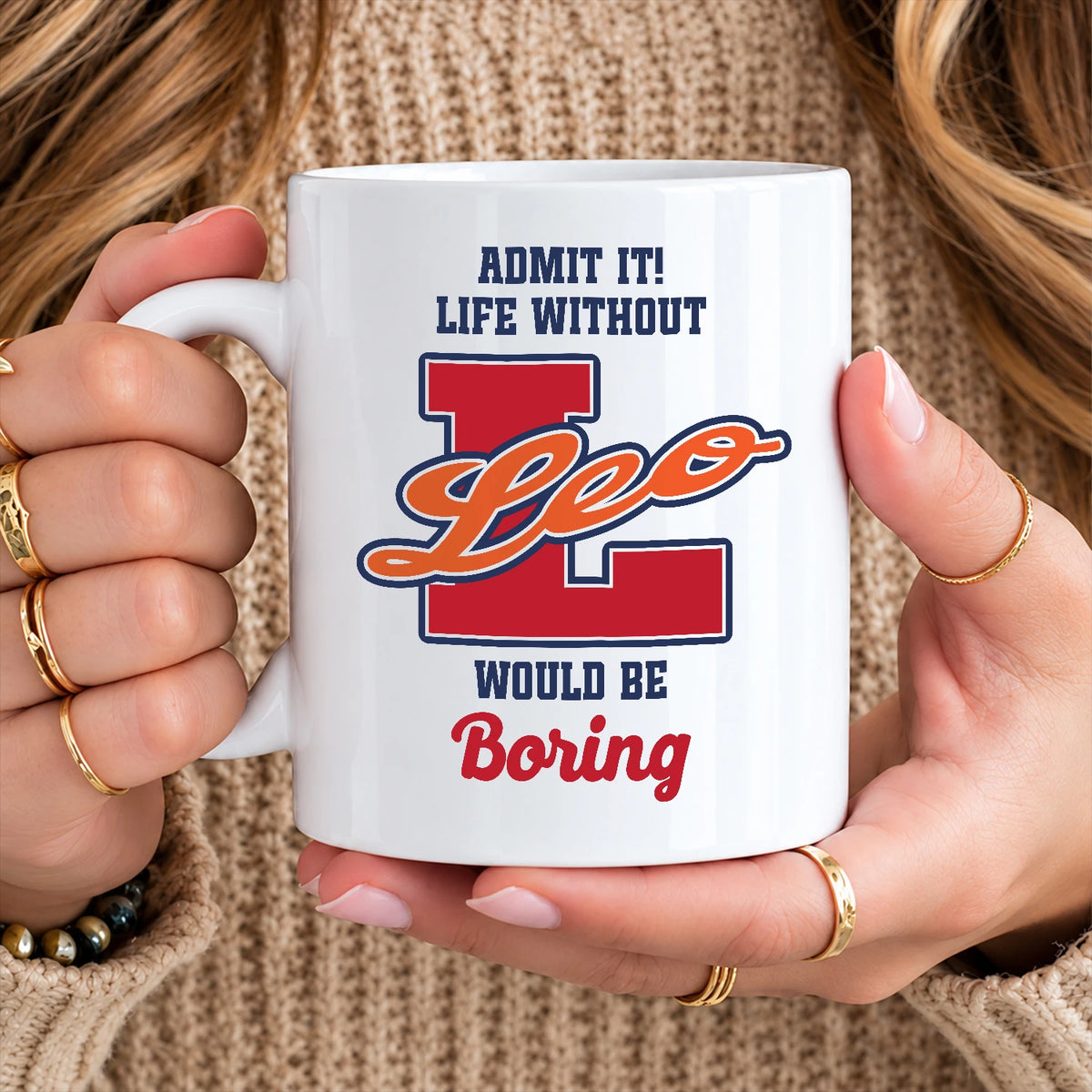 Admit It Life Without Your Name Would Be Boring Sporty Mug LEO 13K1 MG17