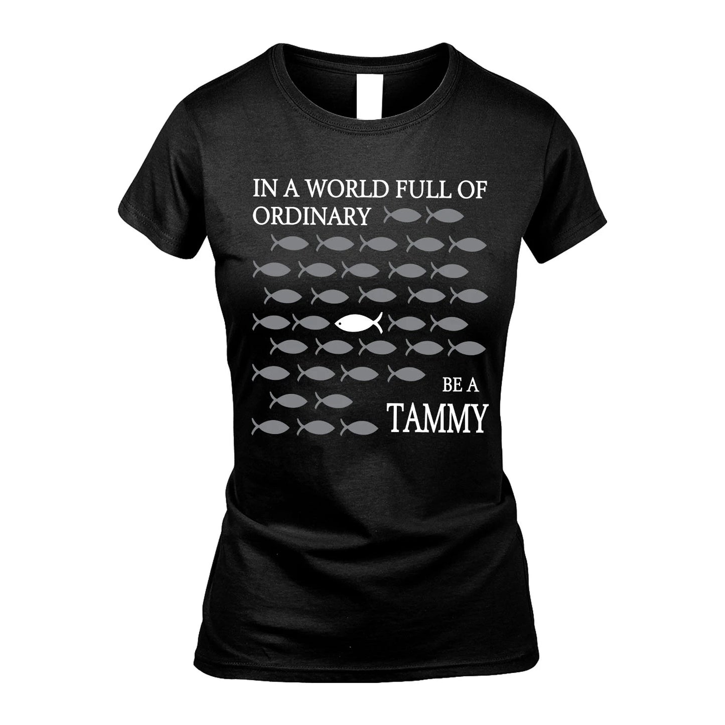 TAMMY 13K1-558 In A World Full Of Ordinary