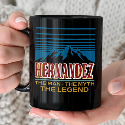 The Man The Myth The Legend Mountain Mug HERNANDEZ 13K1 MG04